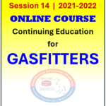 Session 14 ONLINE Continuing Education Course for GASFITTERS